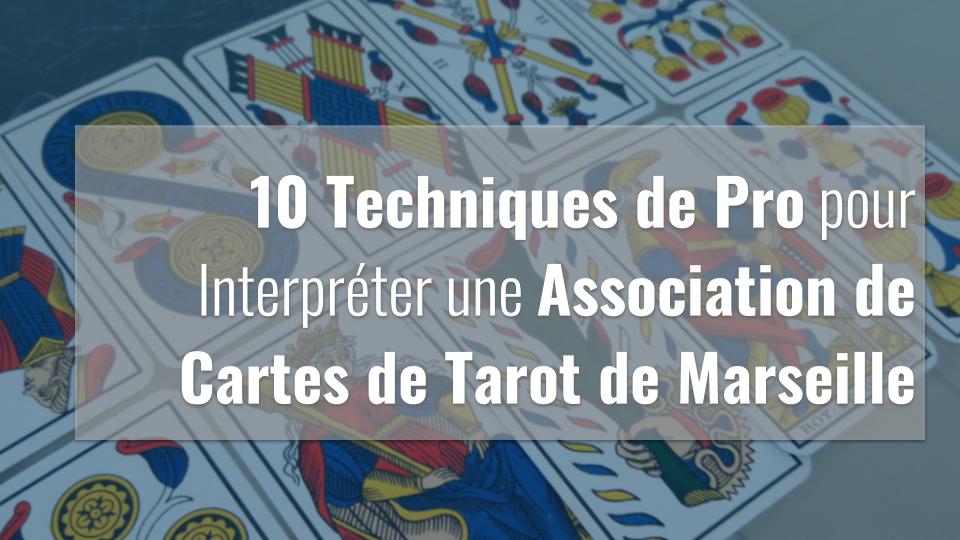 Deux rangées de cartes du tarot de Marseille forment une association à interpréter