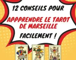  12 Conseils Pour Apprendre le Tarot de Marseille