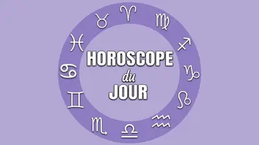 Cliquez ici pour consulter l'horoscope du jour